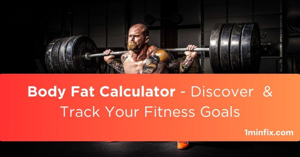 Body Fat Calculator - Discover & Track Your Fitness Goals